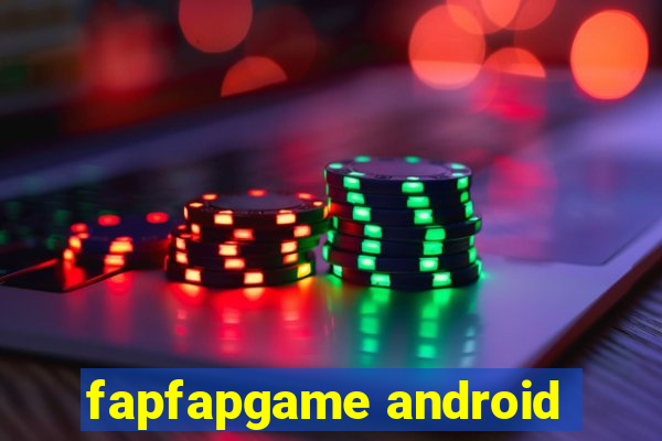 fapfapgame android